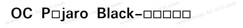  OC Pájaro Black字体转换